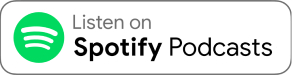 Listen on Spotify Podcasts